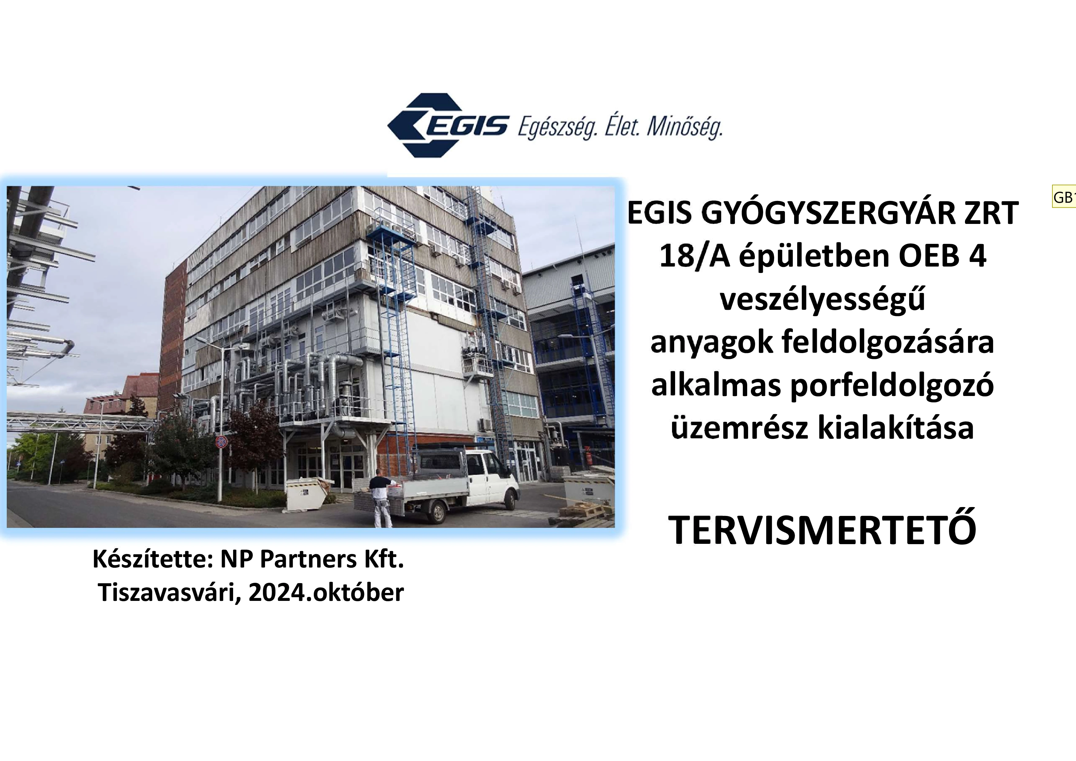 Tanulmányterv az EGIS keresztúri telephelyén lévő üzem átalakításához